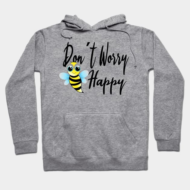 Do not worry, be Happy Hoodie by BC- One- Shop